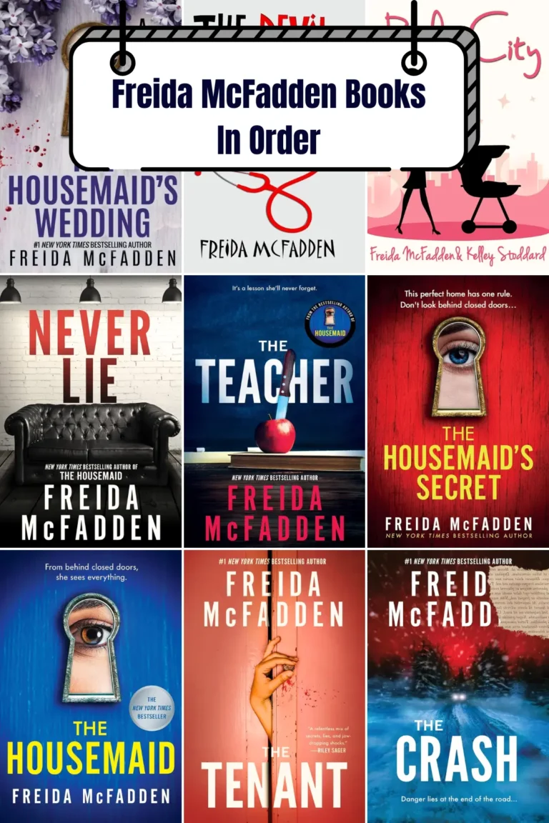 For those who enjoy reading psychological and thrilling books with unexpected turns and exclusive secrets, Freida McFadden Books In Order should not be missed.