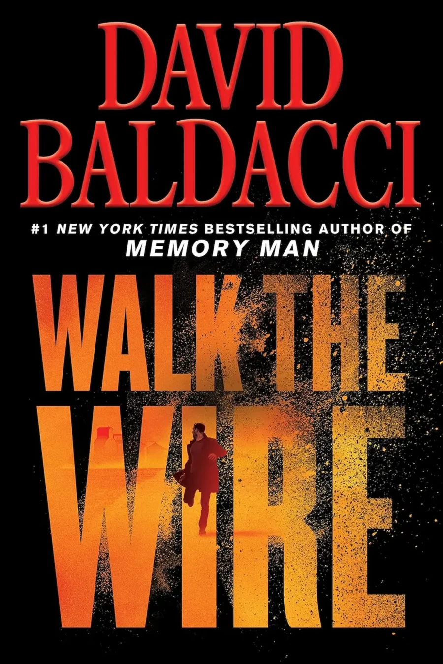 For mystery thriller lovers Walk the Wire by David Baldacci should take priority on their reading list.