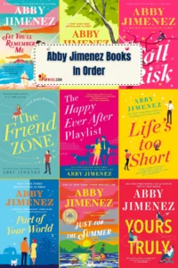 Let’s explore Abby Jimenez Books In Order! The chronological list starts with The Friend Zone (2019) as her first release and ends with Say You'll Remember Me (2025).