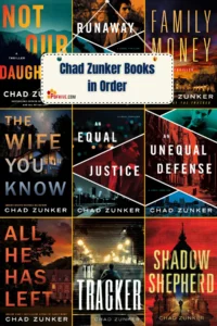 If you’re looking for Chad Zunker Books In Order, you’re in the right place. His first book, The Tracker, and his latest, Family Money, are full of action and suspense.